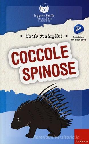 Coccole spinose di Carlo Scataglini edito da Erickson