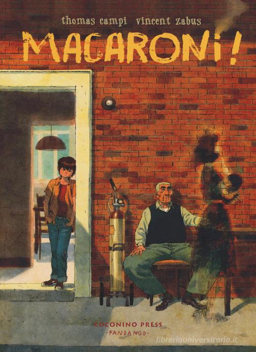 Macaroni! di Thomas Campi, Vincent Zabus edito da Coconino Press