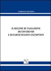 Il regime di tassazione dei dividendi e di participation exemption di Ludovico Nicòtina edito da EDAS