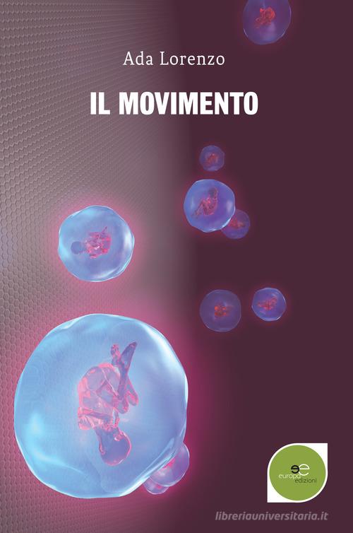 Il movimento di Ada Lorenzo edito da Europa Edizioni