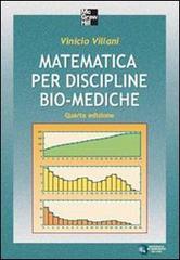 Matematica per discipline bio-mediche di Vinicio Villani edito da McGraw-Hill Education