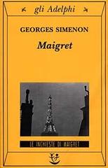 Maigret di Georges Simenon edito da Adelphi