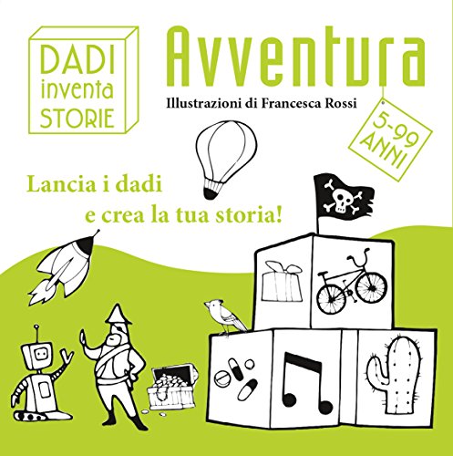 Avventure. Story cubes. Con gadget di Francesca Rossi edito da White Star