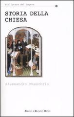Storia della Chiesa. Da Pietro a Benedetto XVI di Alessandro Massobrio edito da Newton & Compton