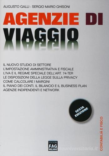 Agenzie di viaggio di Sergio Mario Ghisoni, Augusto Galli edito da FAG