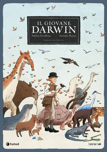 Il giovane Darwin di Fabien Grolleau, Jérémie Royer edito da Tunué
