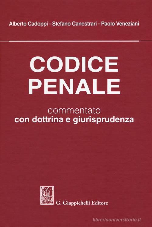 Codice penale. Commentato con dottrina e giurisprudenza edito da Giappichelli