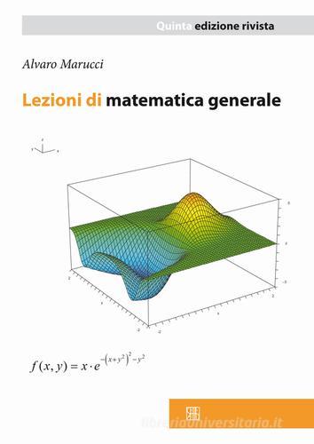 Lezioni di matematica generale di Alvaro Marucci edito da Sette città