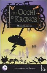 Gli occhi di Kronos. Le cronache di Kronos di Marie Rutkoski edito da Il Castoro