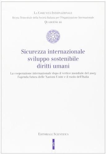 Sicurezza internazionale, sviluppo sostenibile, diritti umani edito da Editoriale Scientifica