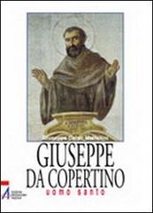 Giuseppe da Copertino. Uomo santo di Giuseppe C. Mattellini edito da EMP