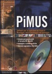 PiMUS. Software per la redazione del piano di montaggio, uso e smontaggio del ponteggio. Con CD-ROM edito da Sistemi Editoriali
