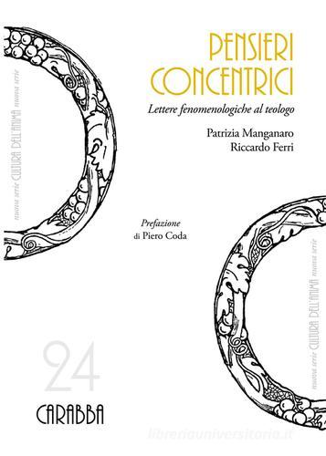Pensieri concentrici di Patrizia Manganaro, Riccardo Ferri edito da Carabba