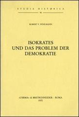 Isokrates und das Problem der Demokratie (1913) di R. V. Pöhlmann edito da L'Erma di Bretschneider