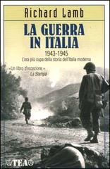 La guerra in Italia 1943-1945 di Richard Lamb edito da TEA