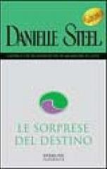 Le sorprese del destino di Danielle Steel edito da Sperling & Kupfer