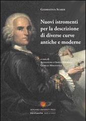 Nuovi istromenti per la descrizione di diverse curve antiche e moderne di Gianbattista Suardi edito da Sestante