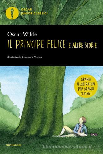 Il principe felice e altre storie di Oscar Wilde edito da Mondadori