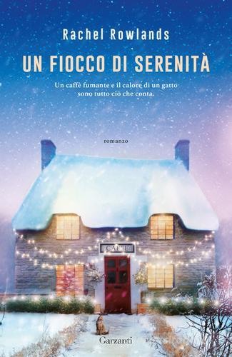 Libro Un fiocco di serenità di Rachel Rowlands Narratori moderni di Garzanti