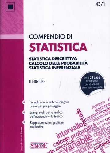 Compendio di statistica. Statistica descrittiva. Calcolo delle probabilità. Statistica inferenziale edito da Edizioni Giuridiche Simone