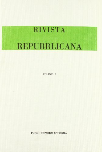 Rivista Repubblicana (rist. anast. 1878-1881) edito da Forni