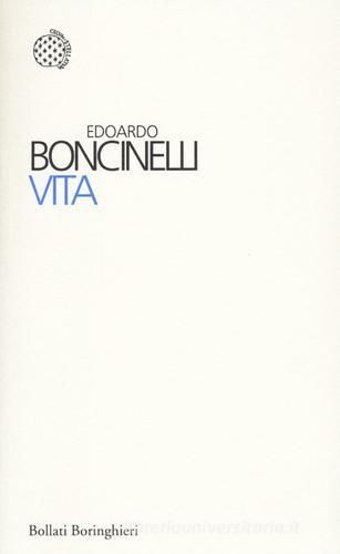 Vita di Edoardo Boncinelli edito da Bollati Boringhieri