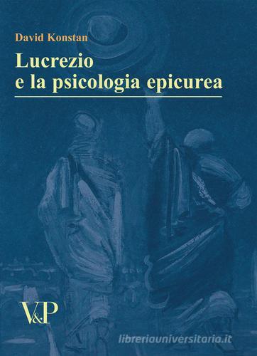 Lucrezio e la psicologia epicurea di David Konstan edito da Vita e Pensiero