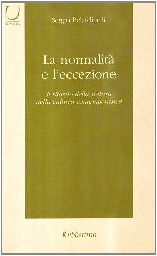 La normalità e l'eccezione di Sergio Belardinelli edito da Rubbettino