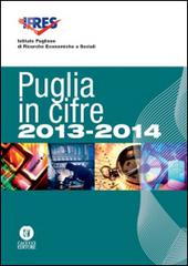 Puglia in cifre 2013-2014 edito da Cacucci