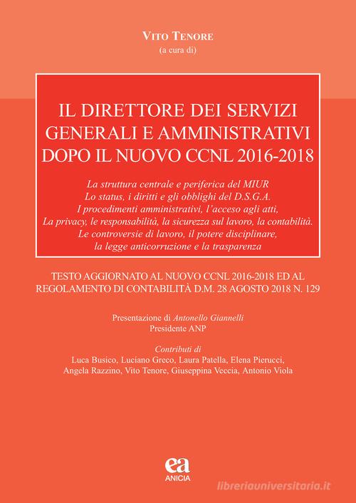 Il direttore dei servizi generali e amministrativi dopo il nuovo CCNL 2016-2018 edito da Anicia (Roma)
