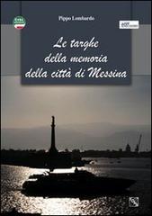 Le targhe delle memoria della città di Messina di Pippo Lombardo edito da EDAS