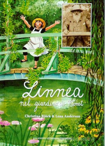 Linnea nel giardino di Monet di Christina Björk edito da Stoppani