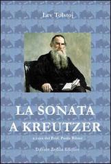 La sonata a Kreuzer di Lev Tolstoj edito da La Riflessione