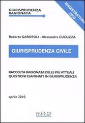 Giurisprudenza civile di Roberto Garofoli, Alessandra Cucuzza edito da Neldiritto.it