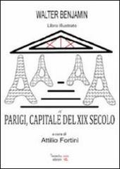 Parigi, capitale del XIX secolo di Walter Benjamin edito da Temperino Rosso