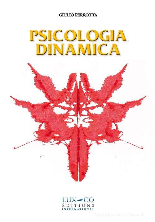Psicologia dinamica di Giulio Perrotta edito da Lux-Co Éditions