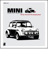 Mini the car. The cult and british beats. Con 4 CD Audio di Michael Stein, Thomas Pfahl edito da Edel Italy