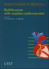 Riabilitazione nelle malattie cardiovascolari di Pantaleo Giannuzzi, Gianfranco Ignone edito da UTET