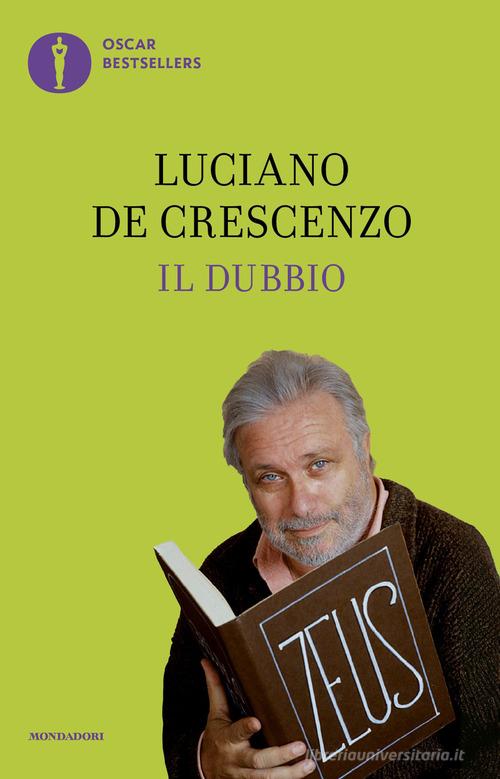 Il dubbio di Luciano De Crescenzo edito da Mondadori