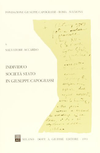 Individuo, società, Stato in Giuseppe Capograssi. Antologia dagli scritti di Salvatore Accardo edito da Giuffrè