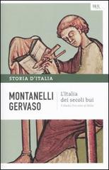 Storia d'Italia vol.1 di Indro Montanelli, Roberto Gervaso edito da BUR Biblioteca Univ. Rizzoli
