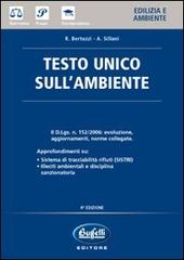 Testo unico sull'ambiente di R. Bertuzzi, A. Sillani edito da Buffetti