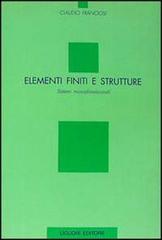 Elementi finiti e strutture. Sistemi monodimensionali di Claudio Franciosi edito da Liguori