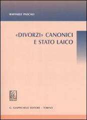 Canonici e stato laico di Raffaele Pascali edito da Giappichelli