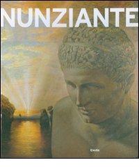 Nunziante. Opere 1975-2007 edito da Mondadori Electa