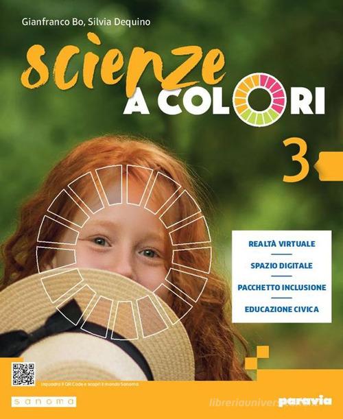 Scienze a colori. Per la Scuola media. Con e-book. Con espansione online vol. 3 di Gianfranco Bo, Silvia Dequino edito da Paravia