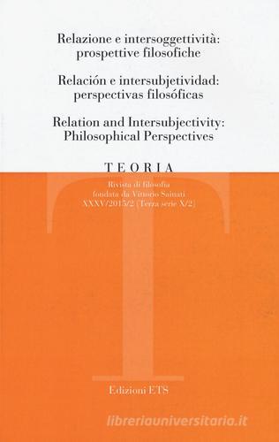 Teoria. Rivista di filosofia (2015). Ediz. italiana, inglese e spagnola vol.2 edito da Edizioni ETS