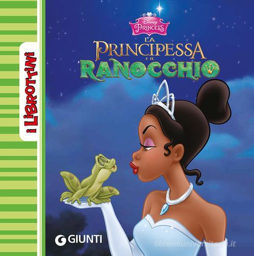 La principessa e il ranocchio edito da Disney Libri