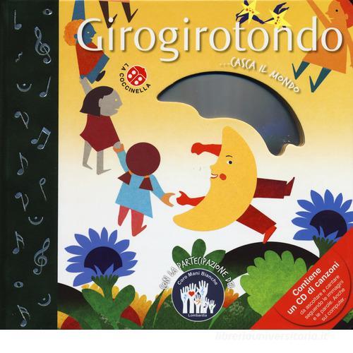 Girogirotondo. Ediz. a colori. Con CD-ROM di Giovanni Caviezel, Chiara Dattola edito da La Coccinella