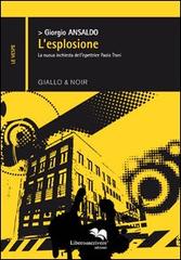 L' esplosione di Giorgio Ansaldo edito da Liberodiscrivere edizioni